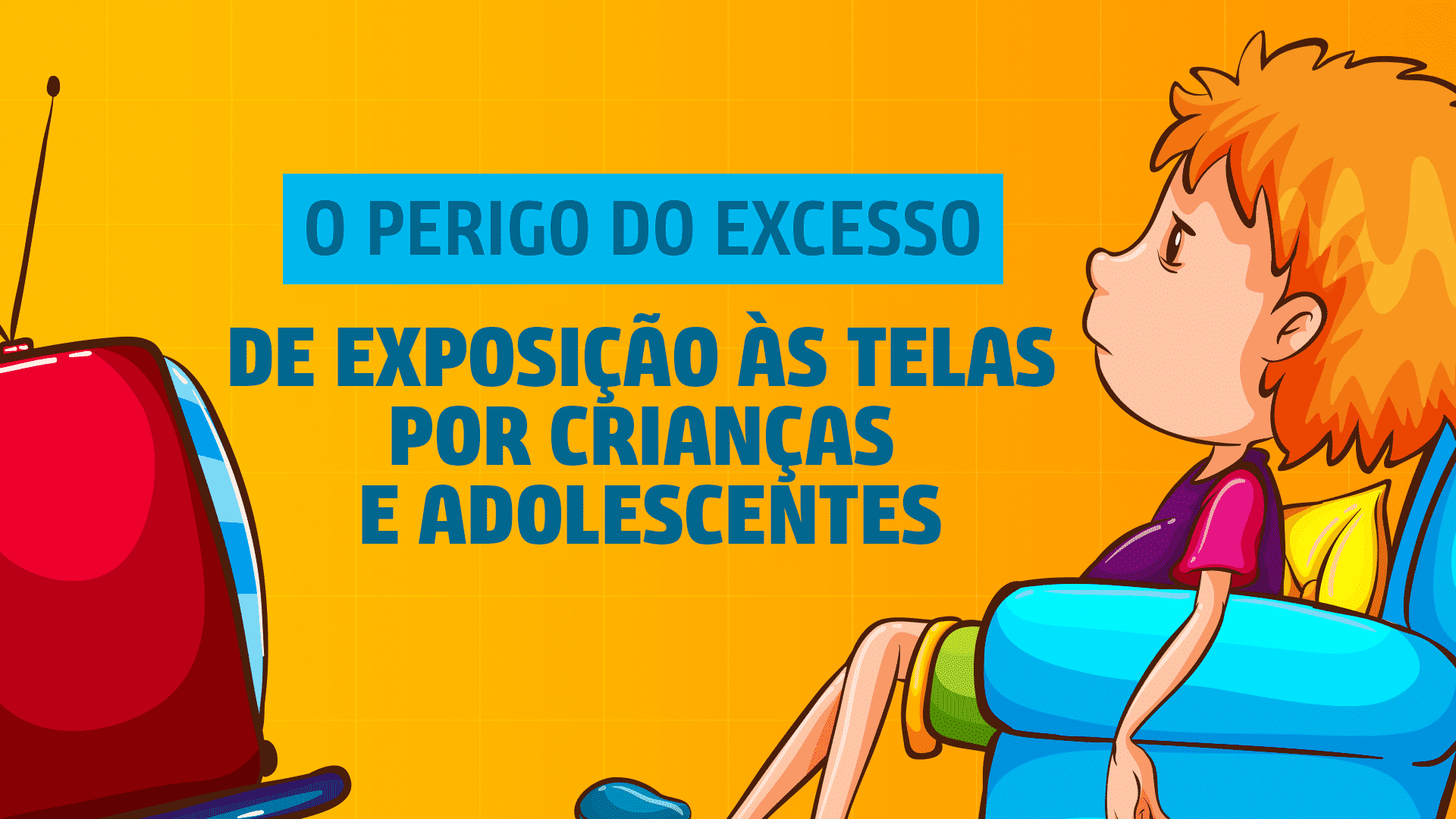 Os riscos e perigos da internet para as crianças